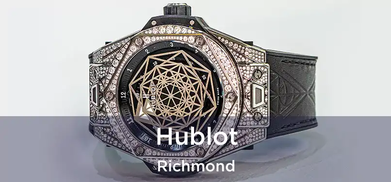 Hublot Richmond