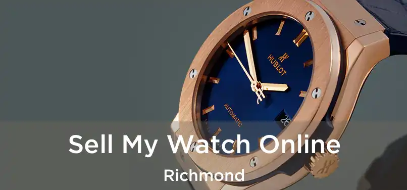 Sell My Watch Online Richmond