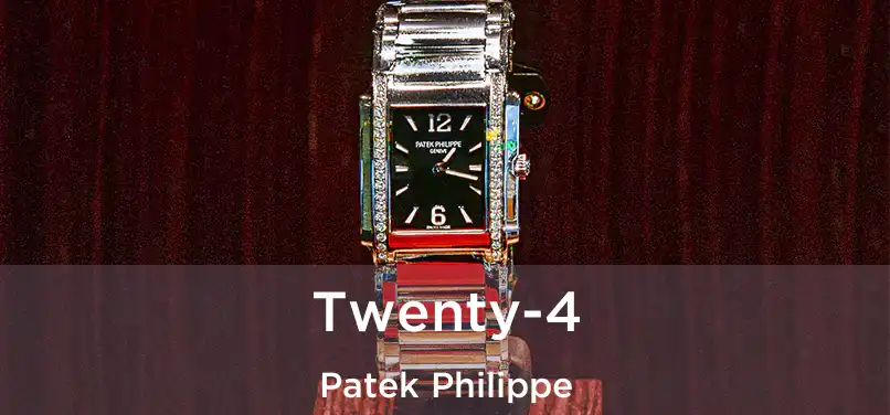 Twenty-4 Patek Philippe